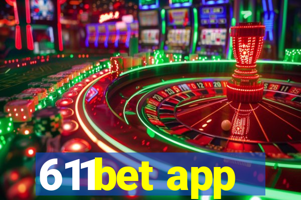 611bet app